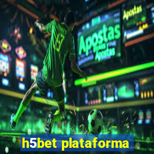 h5bet plataforma